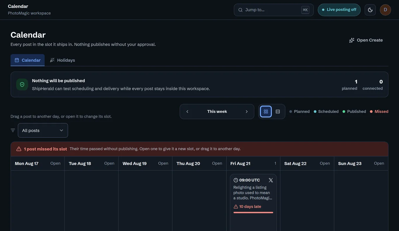 The Calendar week grid with a post in its slot, a banner reading Nothing will be published, and a post flagged as having missed its slot. Seeded example workspace, not customer data.