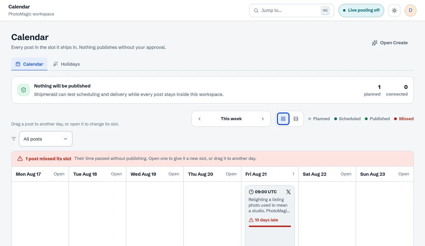 The Calendar week grid with a post in its slot, a banner reading Nothing will be published, and a post flagged as having missed its slot. Seeded example workspace, not customer data.